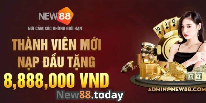 Tại sao nói NEW88 là nhà cái thưởng đăng ký thành viên mới khủng nhất