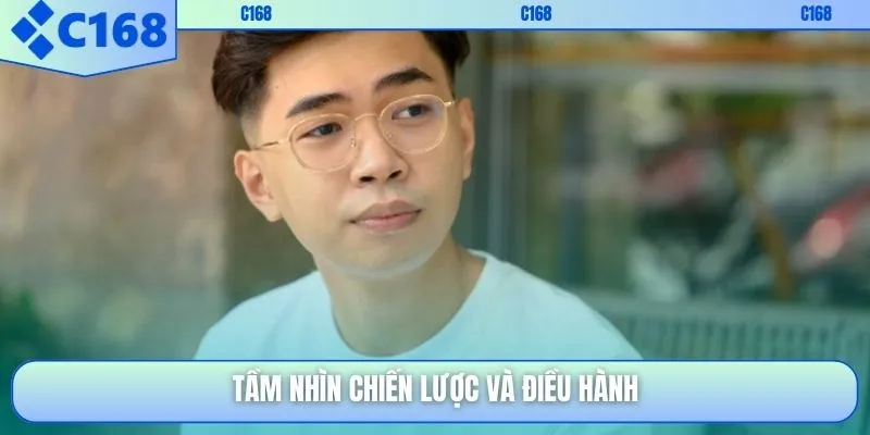 Tầm nhìn chiến lược và điều hành